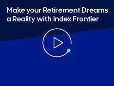 Make Your Retirement Dreams a Reality with Index Frontier